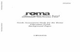 Needs Assessment Study for the Roma Education Fund ......The Roma in Croatia are not a homogenous population. Namely, the differences between particular Roma groups are significant