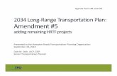 Agenda Item 8&13 2034 Amendment #5 (for HRTF projects) · 4Patriots Crossing (with Craney Island Connector) $3 Billion 5I‐664 Widening including Bowers Hill interchange $3 Billion