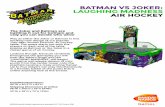 BATMAN VS JOKER: LAUGHING MADNESS AIR HOCKEY · The Joker and Batman are battling it out for Gotham and only you can decide who wins! Play as either the Joker or Batm an in this exciting