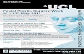 Facial Plastic Surgery Week - 13 May 2011 Prog-2011.pdf · Facial Flaps and the reconstructive Ladder • • Peter Lohuis, Amsterdam Medical Centre Simon Watts, Brighton and Sussex