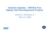 Interim Update – NHTSA Tire Aging Test Development Project · Metric 255/65R16 109 H General Grabber ST A/S P-metric P265/75R16 114 S Firestone Wilderness AT ... All data, pictures,