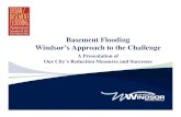 Basement Flooding Windsor’s Approach to the Challenge · Windsor’s Approach to the Challenge A Presentation of Our City’s Reduction Measures and Successes. 500 300 200 100 400