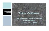 Urban Land Institute Tustin, Californiauli.org/wp-content/uploads/ULI-Documents/2006TustinPPT.pdf · 2017. 8. 5. · Institute Tustin Market Environment • Residential Market Strength: