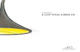 Collection LUX VOLUBILIS - Jean-Philippe WEIMER · 2020. 3. 21. · Confondus avec les écorces et les feuillages, les Lux Volubilis révèlent la beauté des architectures végétales