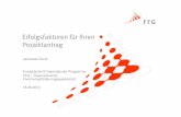 Erfolgsfaktoren für Ihren Projektantrag · Seite 1  Erfolgsfaktoren für Ihren Projektantrag Jeannette Klonk Europäische & Internationale Programme FFG – Österreichische ...