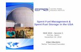 Spent Fuel Management & Spent Fuel Storage in the …...Spent Fuel Management & Spent Fuel Storage in the USA ISSF 2010 – Session 1 Komae, Japan November 15, 2010 Albert Machiels