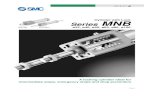 Cylinder with Lock Series MNB - NEW SMC Expertise€¦ · MNB Double rod Series MNBW Double acting Cylinder with Lock Series MNB 40 50 63 80 100 25 to 500 25 to 600 25 to 700 Series