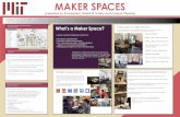 MAKER SPACES · 2018. 8. 8. · MAKER SPACES presented by Environment, Health & Safety and Campus Planning Machine Shop Safety Retrofit Program MakerWorks is a student run makerspace
