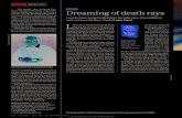 PHYSICS Dreaming of death rays · 2020. 4. 8. · As often happens, futurist fiction sparked the real thing. And that’s the story told in Lasers, Death Rays, and the Long, Strange
