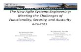 The NewAgile Systems Engineering: Meeting the Challenges ... · – Securely—leveraging the tenets of IA ... – Interoperability – Working with Coalition – Upgradeability –