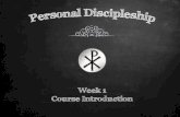 Week 1 Course Introduction - WordPress.com...• Personal discipleship is my hobby • Other interests include: Blogging (Writing) Washington Nationals Baseball Auto Mechanics 9 Weeks