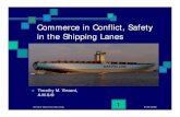 Commerce in Conflict, Safety in the Shipping Lanesonlinepubs.trb.org/onlinepubs/archive/conferences/2008/HSC/... · Vincent Maritime Services 9/30/2008 1 Commerce in Conflict, Safety