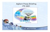 Agilent Press Briefing ITC 2001 · Tester-aware EDA/DFT: IEEE P1450.6/CTL compliant description of the Agilent 93000 is provided as input to Synopsys’ Tetramax. Benefit: Tester-rule