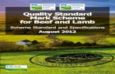 Quality Standard Mark Scheme for Beef and Lamb...Cutting Plants, Wholesaler, Meat Processors • Must be able to show by documentation that Quality Standard Mark beef and lamb comes