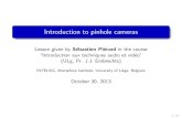 Introduction to pinhole cameras - Montefiore Institute · Introduction to pinhole cameras Lesson given by S ebastien Pi erard in the course \Introduction aux techniques audio et vid