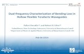 Dual-frequency Characterization of Bending Loss in Hollow ... · Dual-frequency Characterization of Bending Loss in Hollow Flexible Terahertz Waveguides Pallavi Doradlaa,b, and Robert