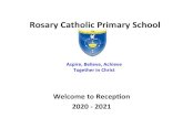 Rosary Catholic Primary School · Rosary Catholic Primary School Mission Statement Together, as God’s children, We realise our dreams, inspiring and encouraging one another to reach