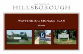 Final Wayfinding Signage Plan · 2019. 6. 6. · 2. Add wayfinding signage to the corridor that is consistent with Churton Street Plan 3. Add “Welcome to Hillsborough” signage