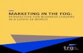 MARKETING IN THE FOG · • A more frugal, value-oriented mindset may emerge. Across the board, business leaders will look ... Yesterday’s sales and marketing binders may just collect
