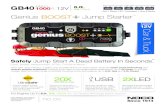 Genius Jump Starter BOOST€¦ · Genius BOOST+ TM Leading Traditional Jump Starter 8X Smaller + Holds Charge 4 Times Longer “1700” PEAK AMPS Patent US 9,007,015 B1 Designed In