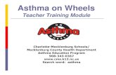 Asthma on Wheels - Charlotte-Mecklenburg Schools...Charlotte-Mecklenburg Schools/ Mecklenburg County Health Department Asthma Education Program 908-343-0367 ... Microsoft PowerPoint