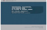 SMOKING, ALCOHOL, and DRUG USE in CORK & KERRY 2004 · Alcohol is still the dominant drug of misuse in terms of prevalence and problem use. Smoking and Alcohol use precede drug use,