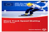 Short Track Speed Skating · 2 days ago · SHORT TRACK SPEED SKATING SPORT RULES VERSION: June 2020 © Special Olympics, Inc., 2020 All rights reserved 1 Short Track Speed Skating