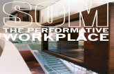 THE PERFORMATIVE WORKPLACE - SOM · Tactical Reconfiguration Within this infrastructure, an agile organization needs to be able redeploy office components rapidly as needs change.