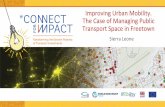 Improving Urban Mobility. The Case of Managing Public ...pubdocs.worldbank.org/en/498171576177111413/6... · Objective: measure the impact of improved public transport space management