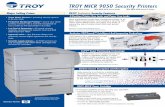 TROY MICR 9050 Security Printers · Uses both TROY MICR & HP Standard Toner Cartridges Three PIN-activated Controls: Printer, MICR, Job TROY 9050 Series Summary Part Number Printer