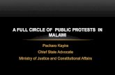 A FULL CIRCLE OF PUBLIC PROTESTS IN MALAWI · 2016. 8. 21. · Muluzi, Bingu Mutharika and Joyce Banda. During Kamuzu’s one party reign from 1964 to 1994 public protests were unheard