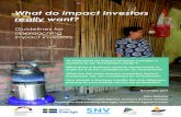 What do impact investors really want?innovationsagainstpoverty.org/wp-content/uploads/... · We interviewed 11 leading impact investors to get their perspectives on these questions.