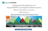 Integrated Management of OpenPOWER Converged Infrastructures · 4/2/2016  · 2 delivery models: Single-SKU, Reference Architecture Pre-packaged IaaS, PaaS, integrated solutions (Cloud,