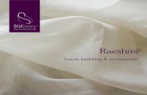 Raeshmi - Silk Story · All-Season – for use in a heated or cooled room. Summer – a lighter cover for balmy weather. Pick-a-Side ® – dual-weight for couples with differ-ent