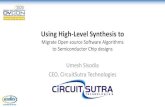 Using High-Level Synthesis to · Using High-Level Synthesis to Migrate Open source Software Algorithms to Semiconductor Chip designs Umesh Sisodia CEO, CircuitSutra Technologies