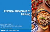 Practical Outcomes of Training · 2019. 9. 30. · Pre-training baseline Post-training After each corrective observation. Food Handler Performance • Effective training + corrective