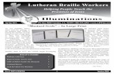 Lutheran Braille Workers · 2016. 8. 1. · Lutheran Braille Workers PO Box 5000 Yucaipa, CA 92399 • 800-925-6092 • Helping People Touch the Promises of Jesus Illuminations ILLUMINATIONS