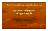 Massive Transfusion & Hypothermiaen.horizonnb.ca/media/590256/3_-_andrew_clark... · Massive Transfusion Protocols 1. Very early use of plasma/colloid 2. Minimal use of crystalloid