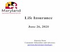 Life Insurance · 2020. 7. 1. · sale of a life insurance policy to a third party. The owner or certificate holder of the life insurance policy (the viator) sells the policy for