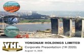 YONGNAM HOLDINGS LIMITED Corporate Presentation (1H 2020)yongnam.listedcompany.com/newsroom/20200814_172241... · 8/14/2020  · Corporate Presentation (1H 2020) August 14, 2020.