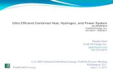 Ultra Efficient Combined Heat, Hydrogen, and Power System · 1 Ultra Efficient Combined Heat, Hydrogen, and Power System DE-EE0003679 FuelCell Energy, Inc. 10/1/2010 – 9/30/2011