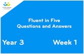 Year 3 Week 1 - Greensted · Year 3 - Week 1 This week in a nutshell: This is the first week children will be exposed to Fluent in Five. They may therefore find it more challenging