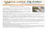 President’s Letter - Santa Lucia Fly Fishers3 SLFF NEWSLETTER –May 2012 docks with a 50 cent drop line, graduating from there to spinning gear, then to a long surf rod, and finally