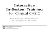 Interactive In-System Training - Census.gov · 2019. 6. 25. · Interactive In-System Training for Clinical CASIC A Fast, Hands-off, Effective Approach for Training Survey Participants.