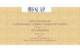 APPLICATION OF SUTI IN SURABAYA rev. SUTI... · exchange waste mineral water bottle/cup for ticket, as one of the 16 trunk line and 35 feeder line. The public transport plan includes