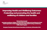 Improving Health and Wellbeing Outcomes: Protecting and ... · • Tackling obesity, particularly among children • Reducing smoking and stopping children starting • Reducing harmful