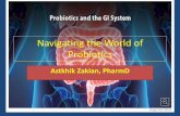 Navigating the World of Probiotics€¦ · 4/9/2018  · Culturelle DanActive Florastor MIYAIRI 588† VSL#3 Patients interested in trying a probiotic should consider one with preliminary