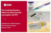 The Continuing Quandary: What's new about hormonal ...mini-university.com/wp-content/uploads/2017/09/GH-Mini-U-HC-HIV-s… · What's new about hormonal contraception and HIV? Saad