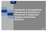 Handbook of Occupational Hazards and Controls for Personnel in … · 2017. 3. 14. · Personnel in Diagnostic Imaging and Nuclear Medicine 2011. 1 | P a g e Credits This document