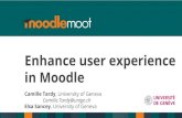 Enhance user experience in Moodle · 2020. 1. 28. · •Moodle 3.5 •Boost child theme ... 1 online user (last 5 minutes) Camille Tardy la base de données : permet à l'enseignant-e